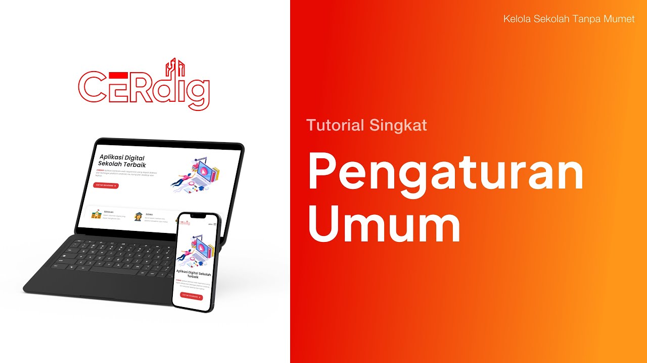 Pengaturan Umum | Tutorial Cerdig.com Aplikasi Sekolah Gratis