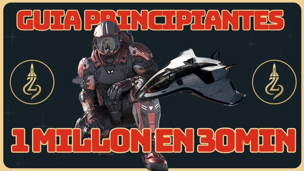 1 MILLÓN en 30 MIN para PRINCIPIANTES – Star Citizen 4.2