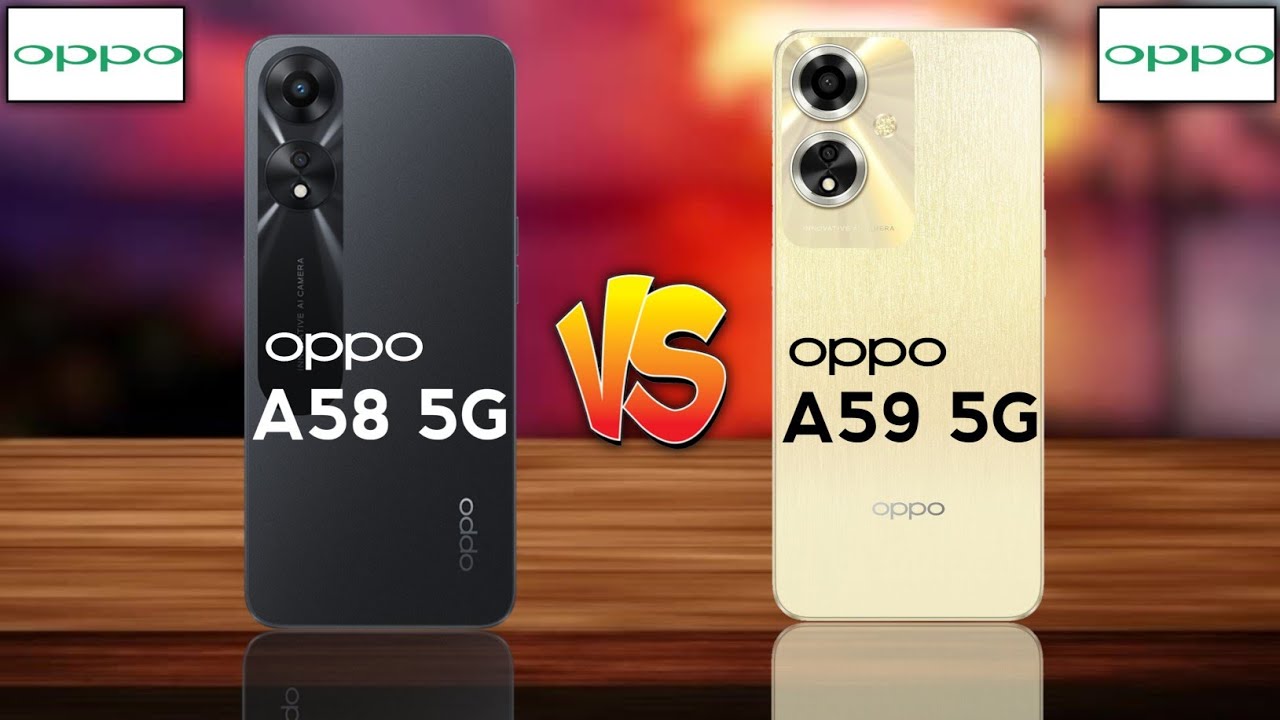 Oppo A58 5G Vs Oppo A59 5G