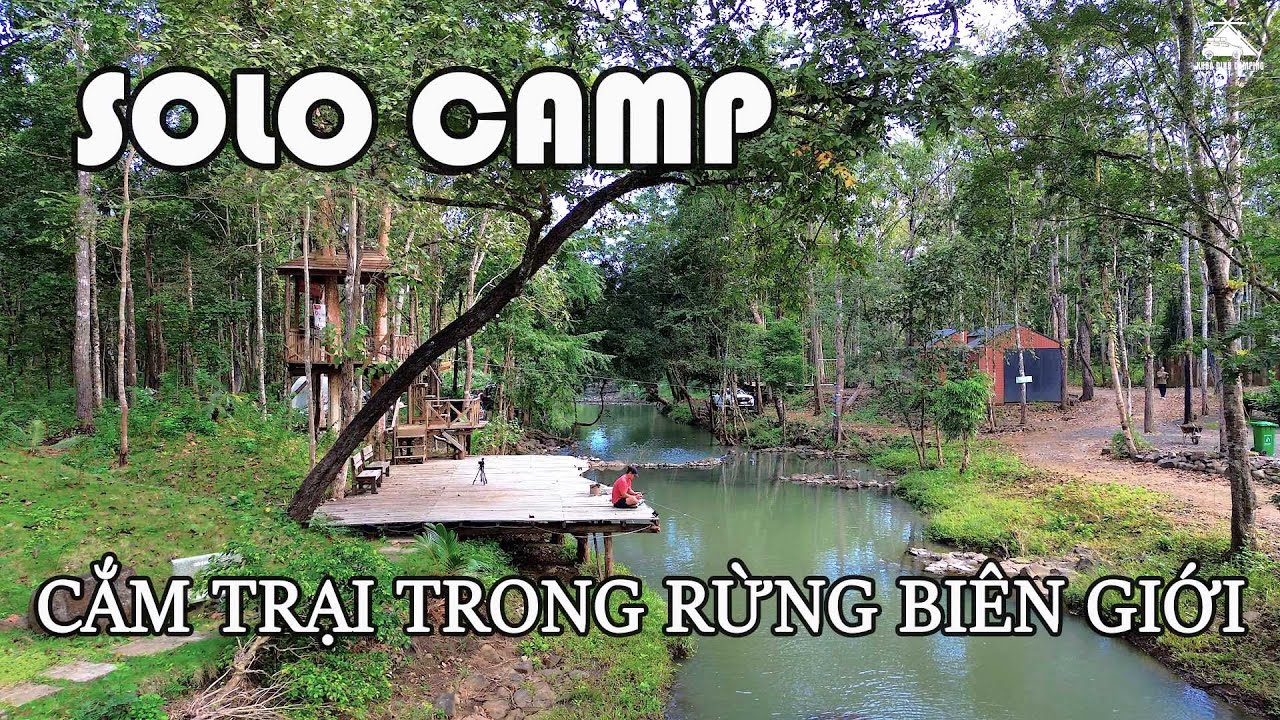 Cắm trại rừng biên giới Việt - Cam |Tắm suối mát lạnh ngủ lều trong suốt | Đổ bánh khọt |SoloCamp