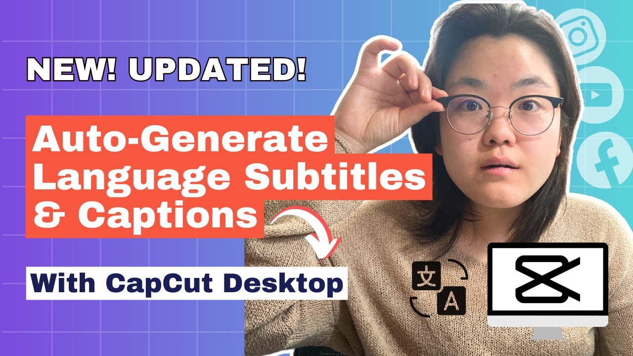 [NEW!] Auto-Generate Captions & Add Foreign-Language Subtitles with CapCut Desktop