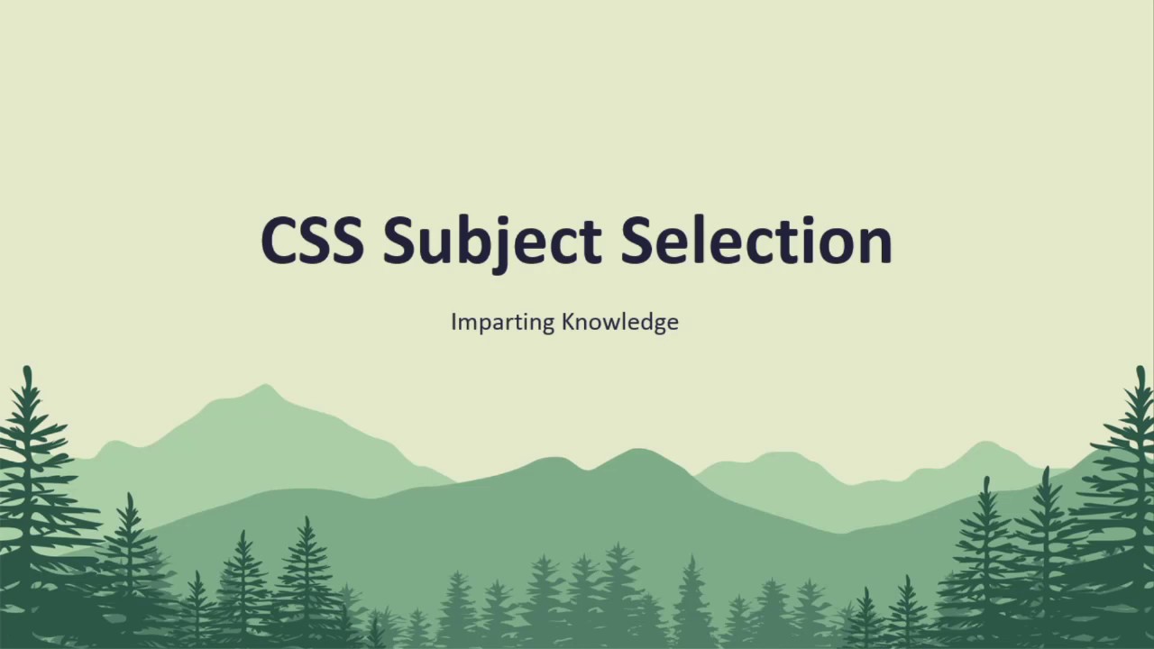 CSS Subject Selection Full Guide | CSS Guidance Lecture 4  | CSS 2021-onwards | Urdu
