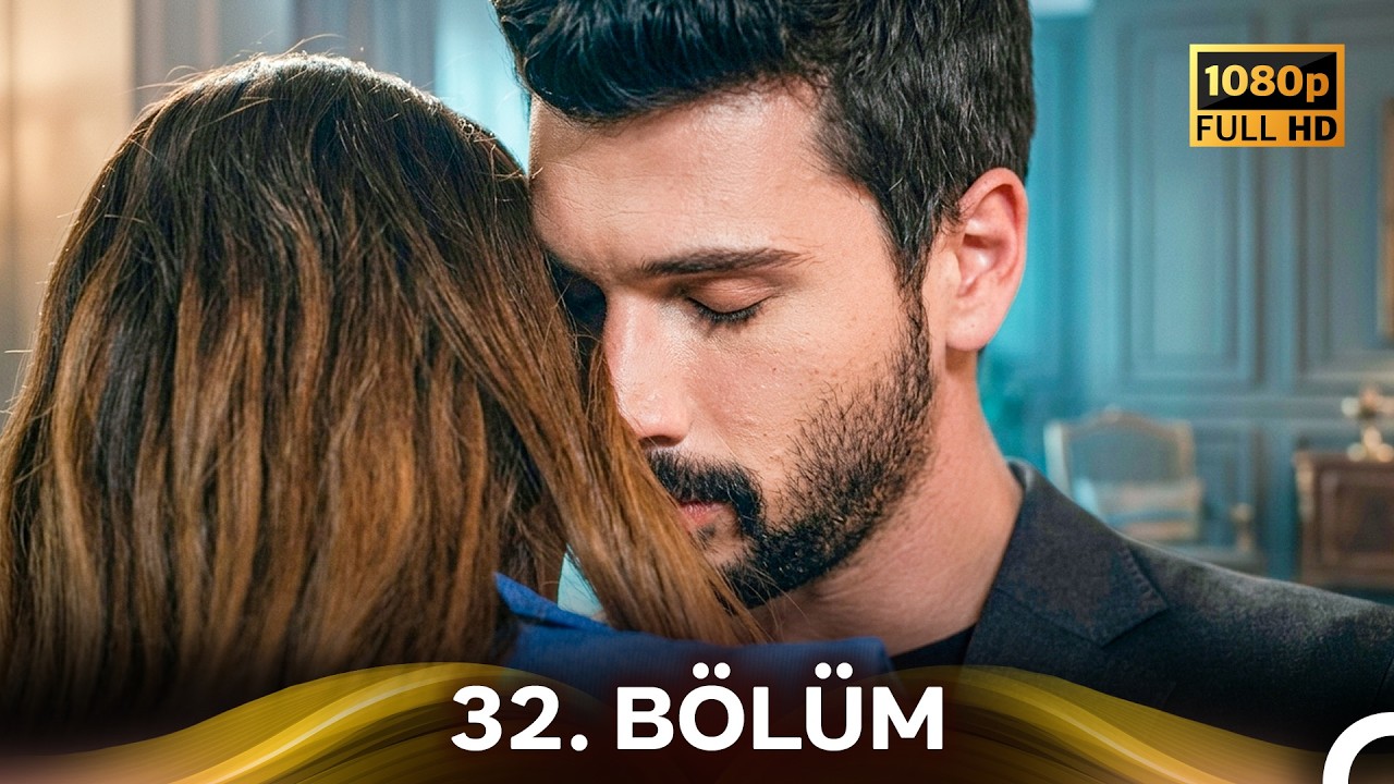 Hudutsuz Sevda 32. Bölüm (Yeni Versiyon)