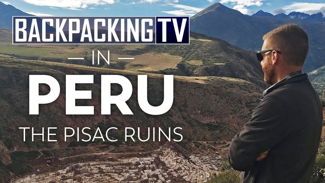 Exploring Peru's Sacred Valley | Part 1: The Pisac Ruins