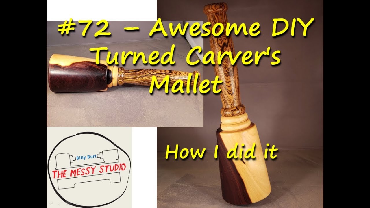 #72 - Awesome DIY Turned Carver's Mallet - How I did it