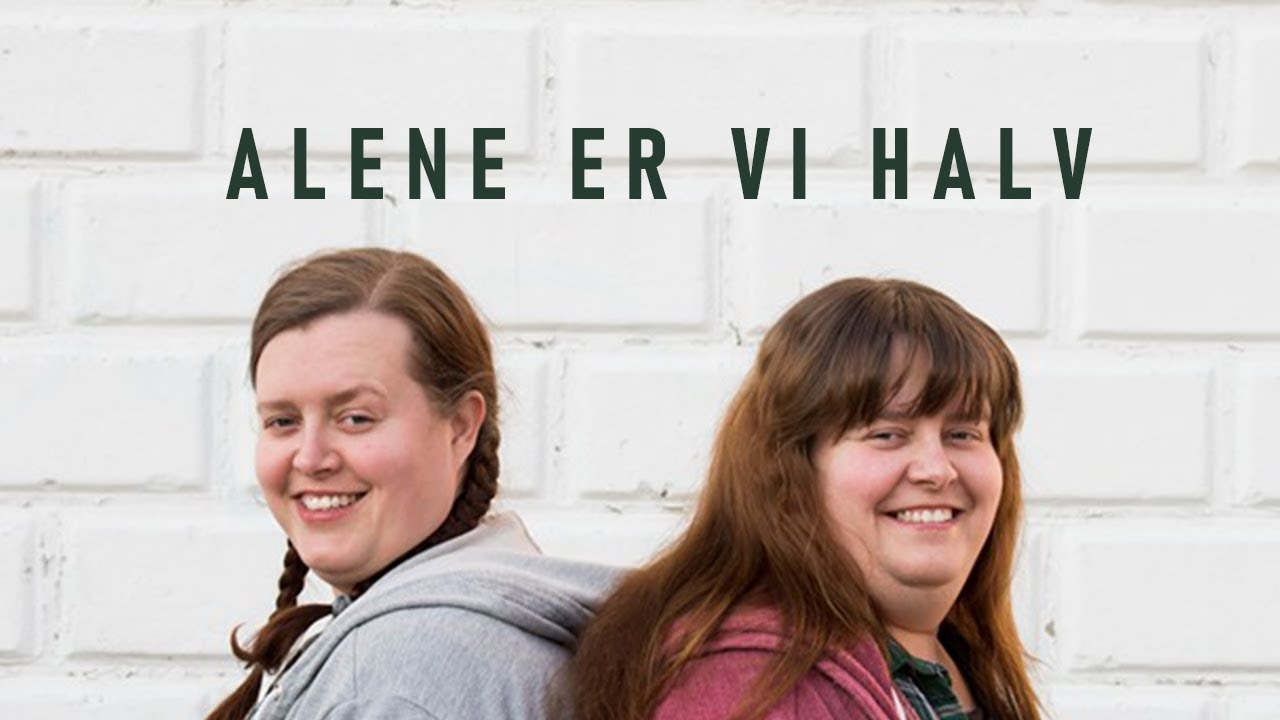Alene er vi halv