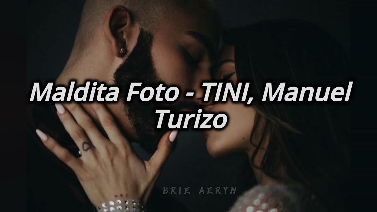 TINI x Manuel Turizo - Maldita Foto (Letra/Lyrics)