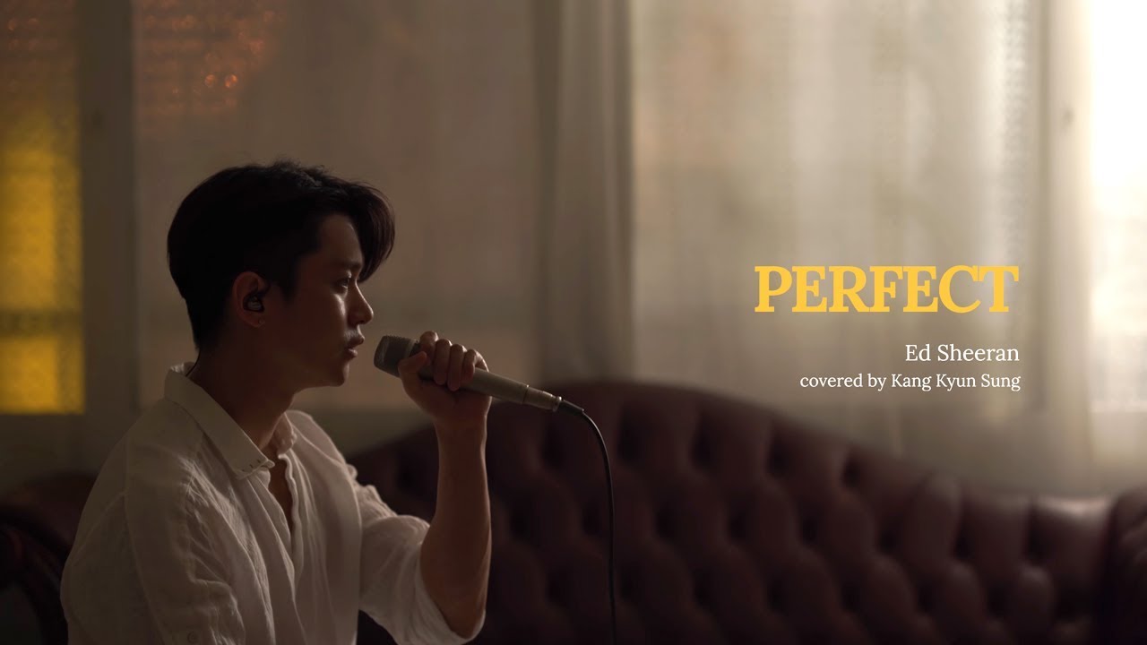 Ed Sheeran - Perfect (Cover 강균성 Kang Kyun Sung,Piano Version Remake)