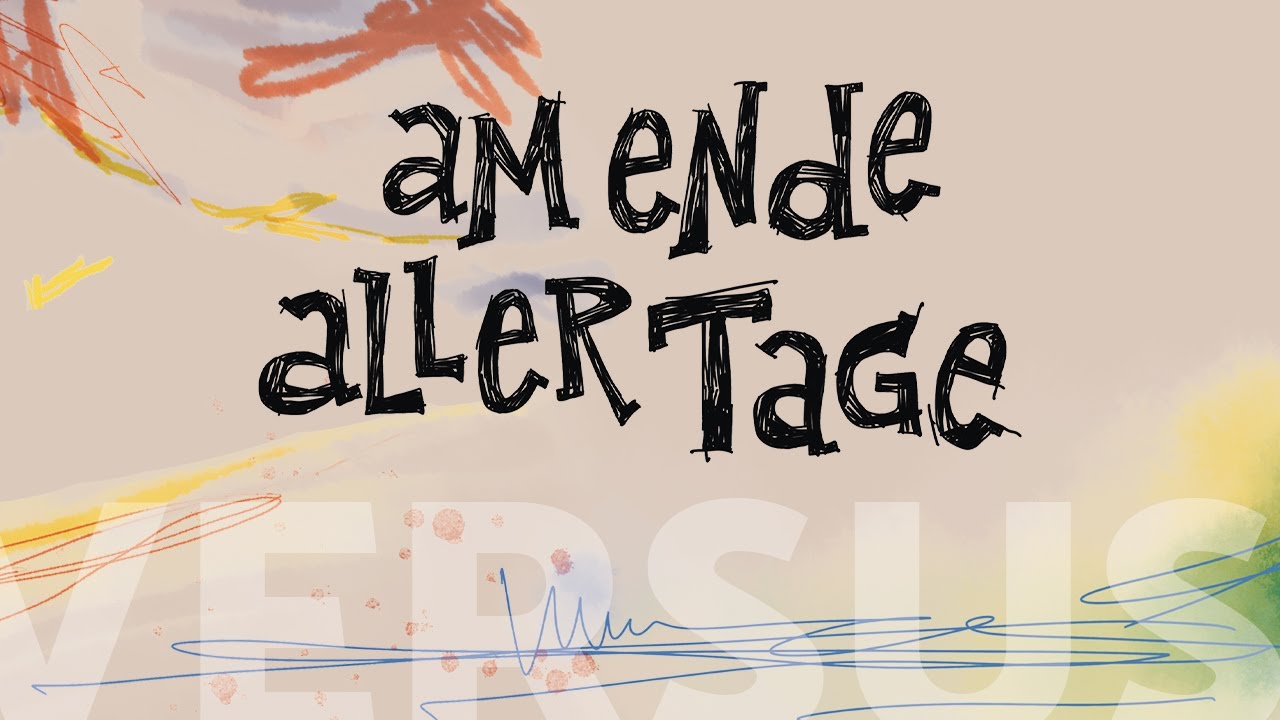 VERSUS &ndash; Am Ende aller Tage (Official Video)
