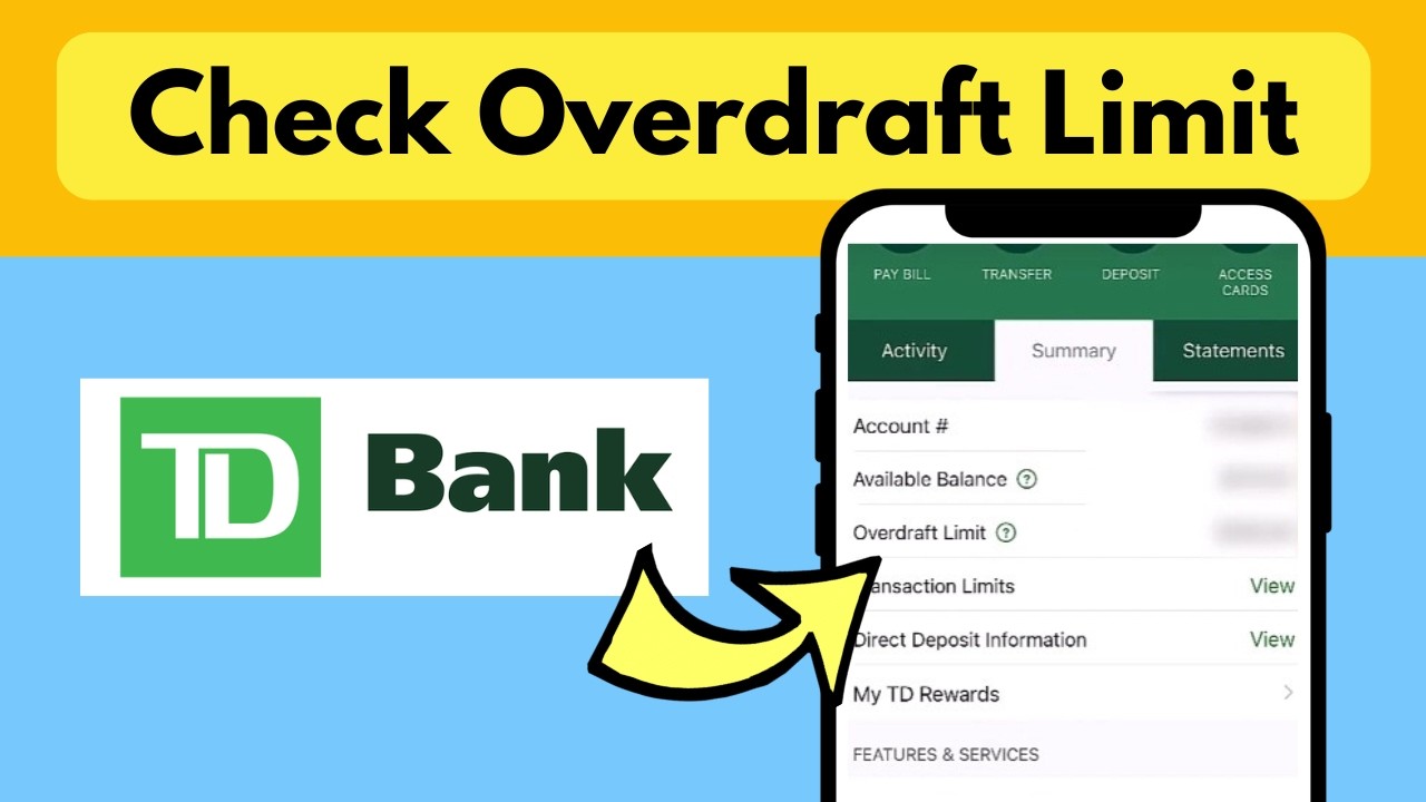 Find TD Account Overdraft Limit TD App | View Overdraft Limit TD Bank App | TD Overdraft Balance