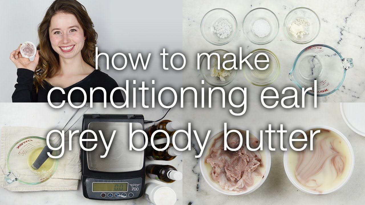 How to Make DIY Conditioning Earl Grey Body Butter