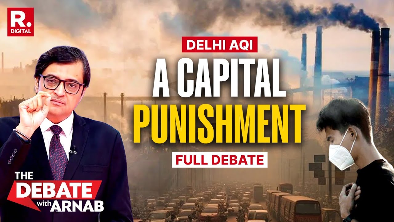 Debate With Arnab: Delhi Chokes As Politicians Continue Blame Game Over Falling AQI