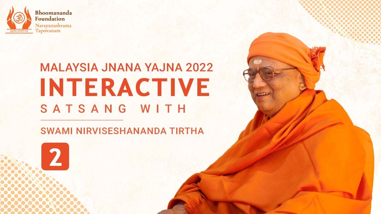 Interactive Satsang with Swami Nirviseshananda Tirtha  - 2