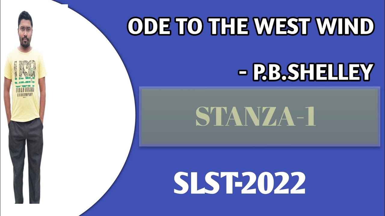Ode to the West Wind || Stanza-1 || for SLST English Subject