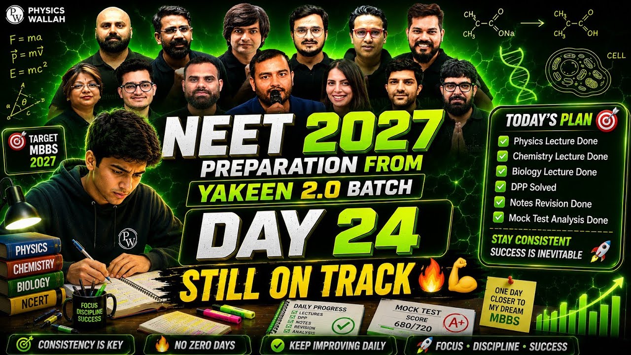 NEET 2027 Preparation From Yakeen 2.0 Batch Day 24 🔥 Still On Track 💪