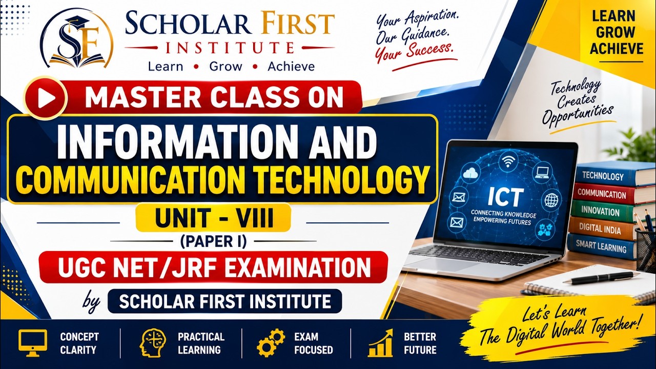 Master Class: Paper I - Unit VIII: Information & Communication Technology I UGC NET/JRF Examination