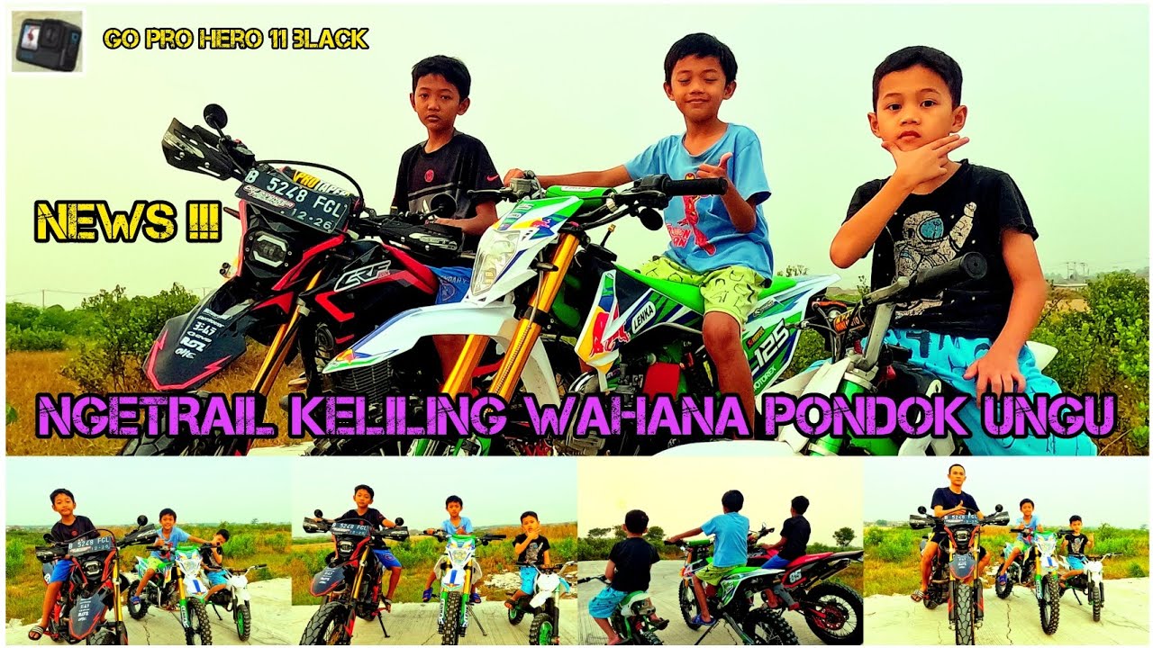 NGETRAIL BARENG 3 JAGOAN KELILING WAHANA PONDOK UNGU||PAKAI GO PRO HERO 11 BLACK
