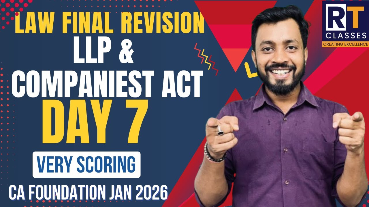 CA Foundation Law Final Revision Day 7 | LLP Act & Companies Act |One Shot | Imp Questions |Jan 2026