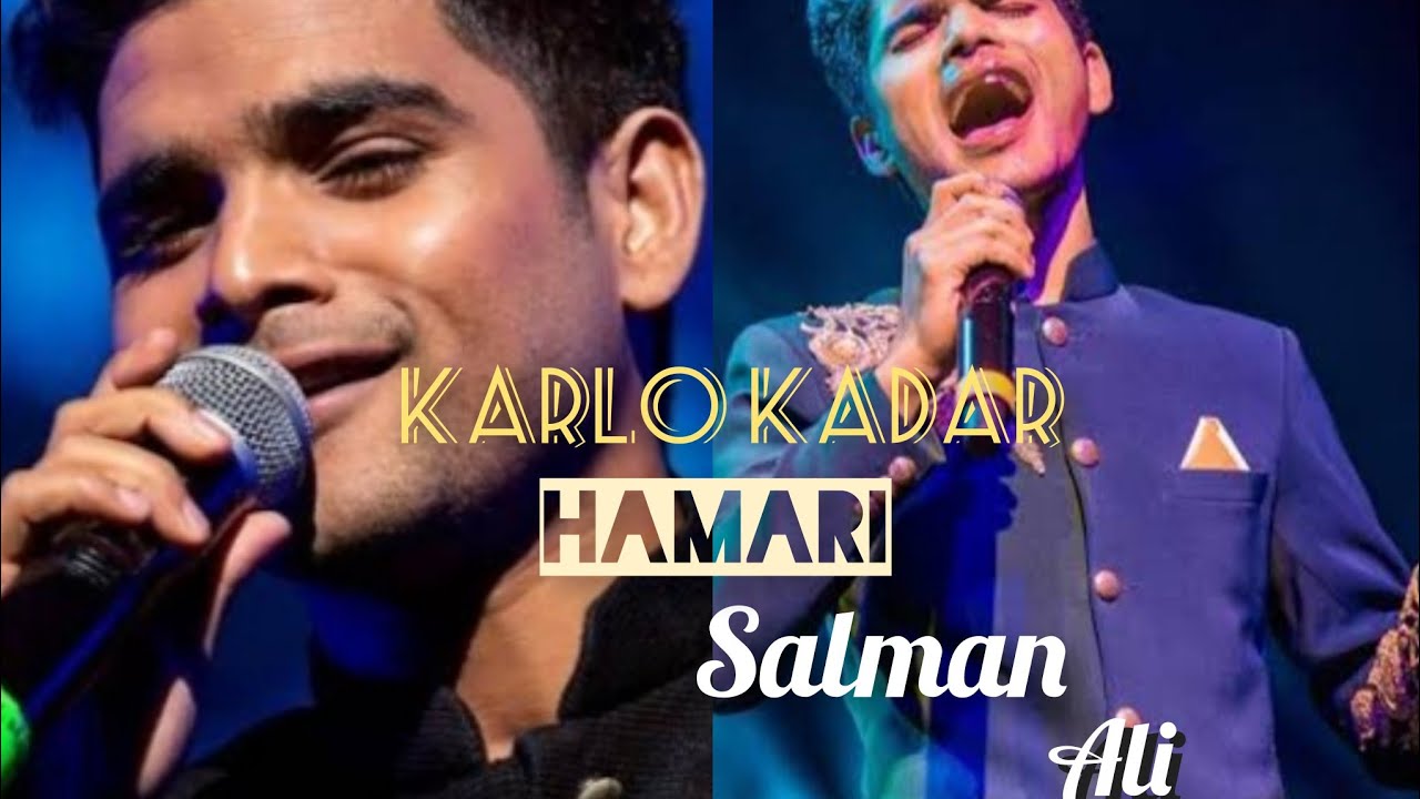 Karlo kadar hamari new song( $alman Ali💐💐Himesh Rasham miya)