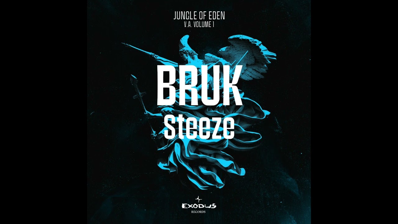 BRUK - Steeze [Exodus Records]