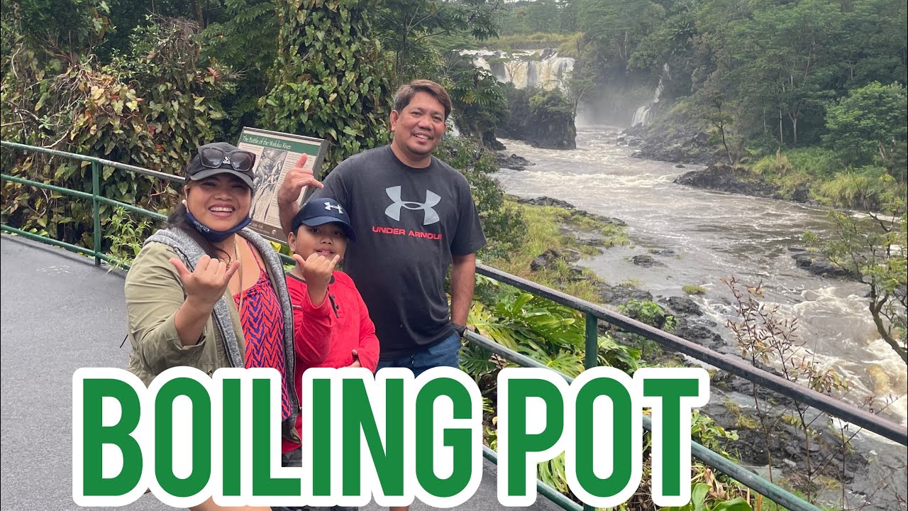 BOILING POT || HILO,HAWAII