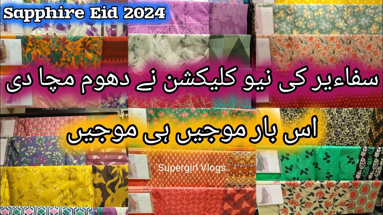 Sapphire New Arrival Eid Unstitched Collection 2024.