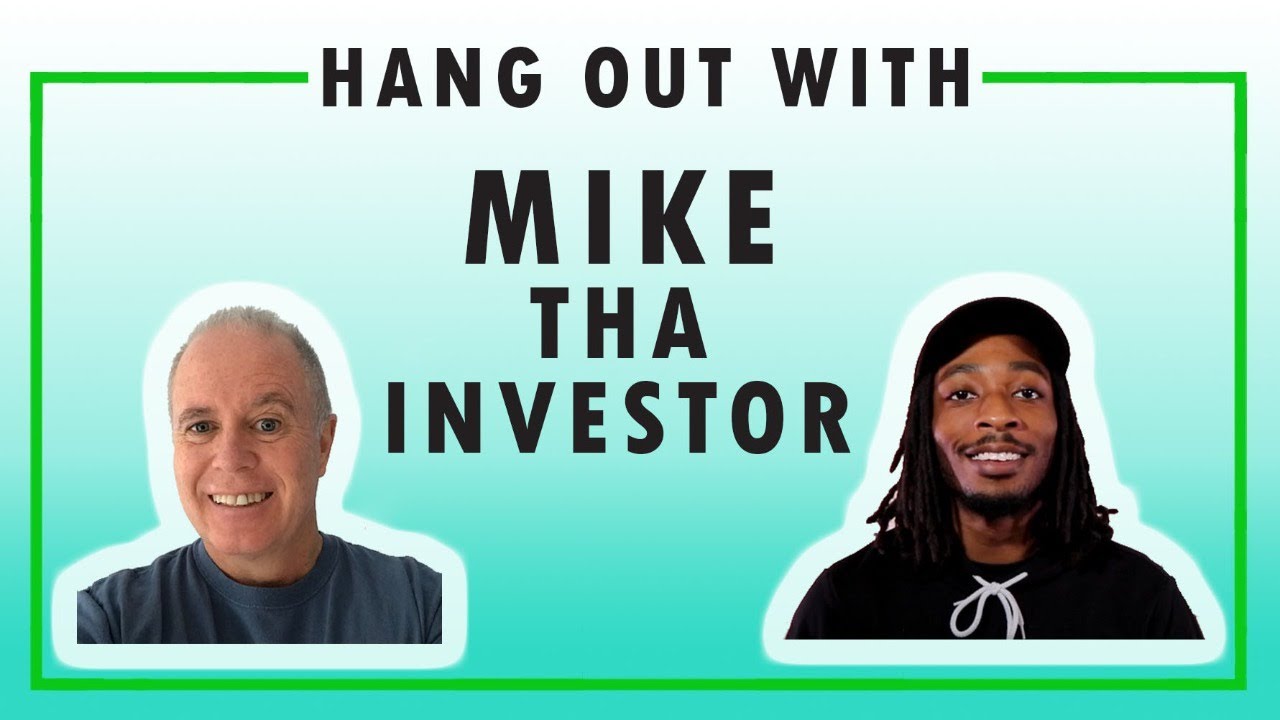 😀 HANG OUT WITH Mike tha Investor 😀👍
