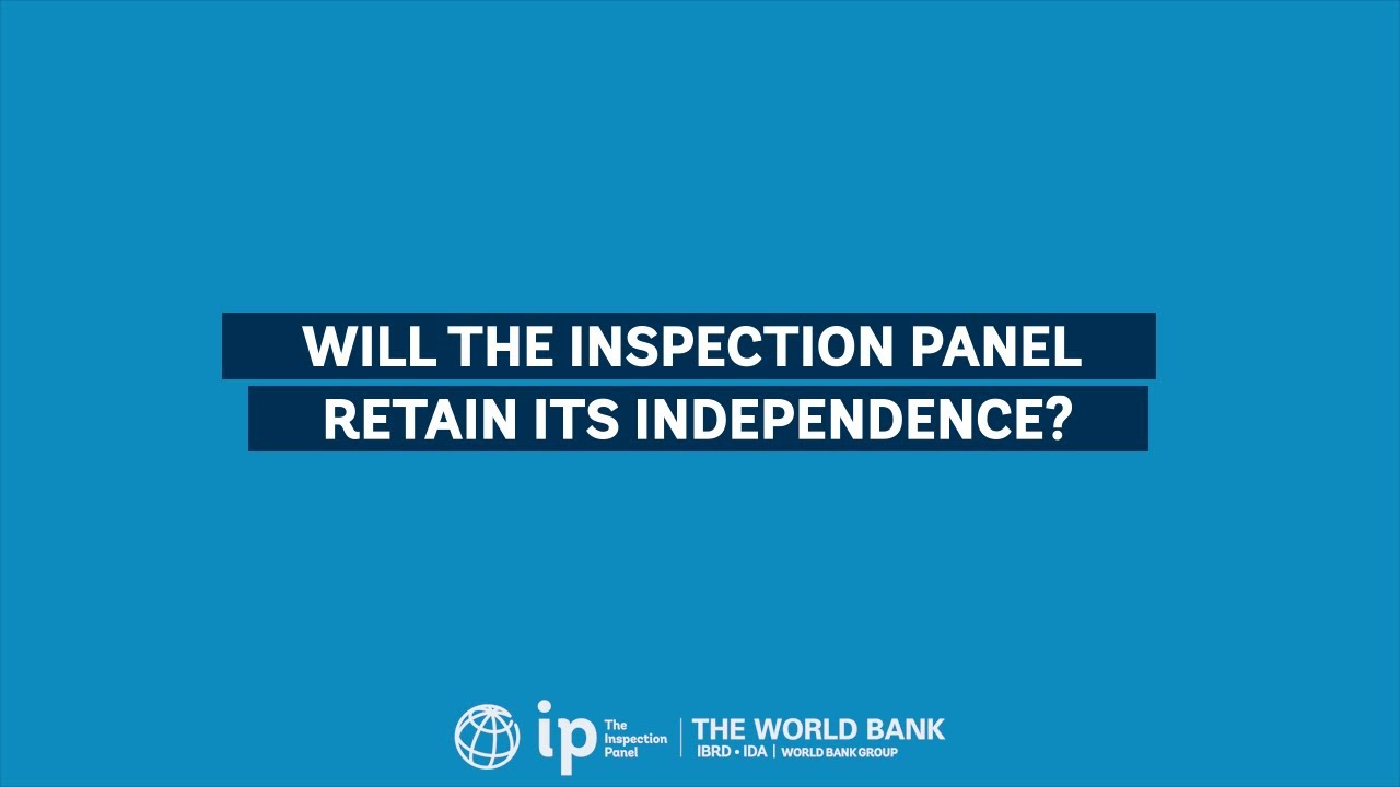 Will the Inspection Panel Retain its Independence?