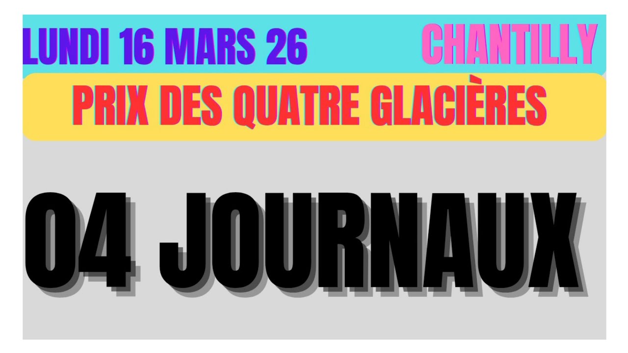 PRIX DES QUATRE GLACIÈRES 04 QUATRE JOURNAUX WEEKEND GAZETTE GENY RACE PARIS TURF ПОНЕДЕЛЬНИК, 16...