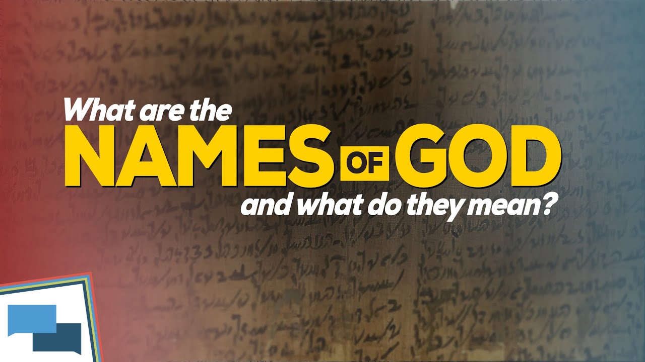 What are the different names of God, and what do they mean?  | GotQuestions.org