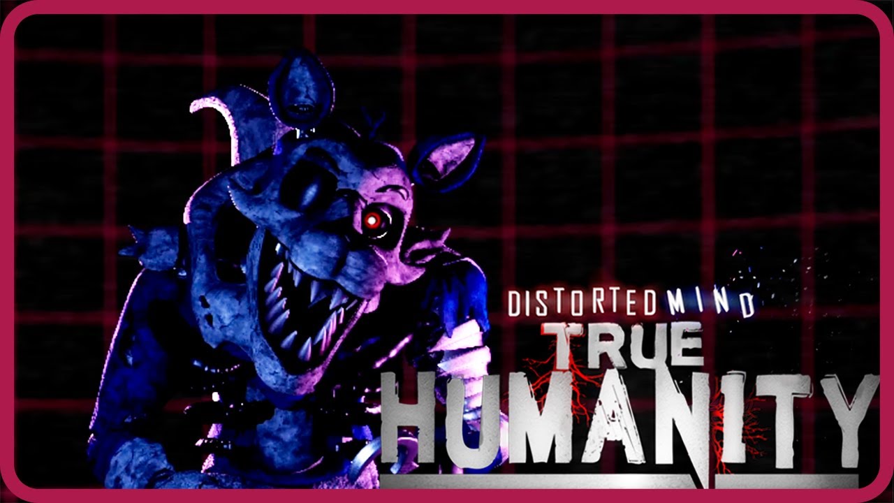 FNAF Distorted Mind: True Humanity Full Walkthrough Night 1-5 + Extras