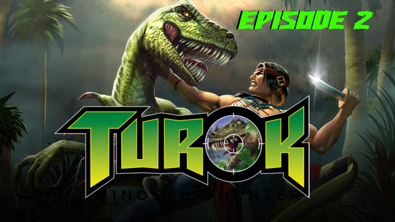 TUROK: DINOSAUR HUNTER - EPISODE 2