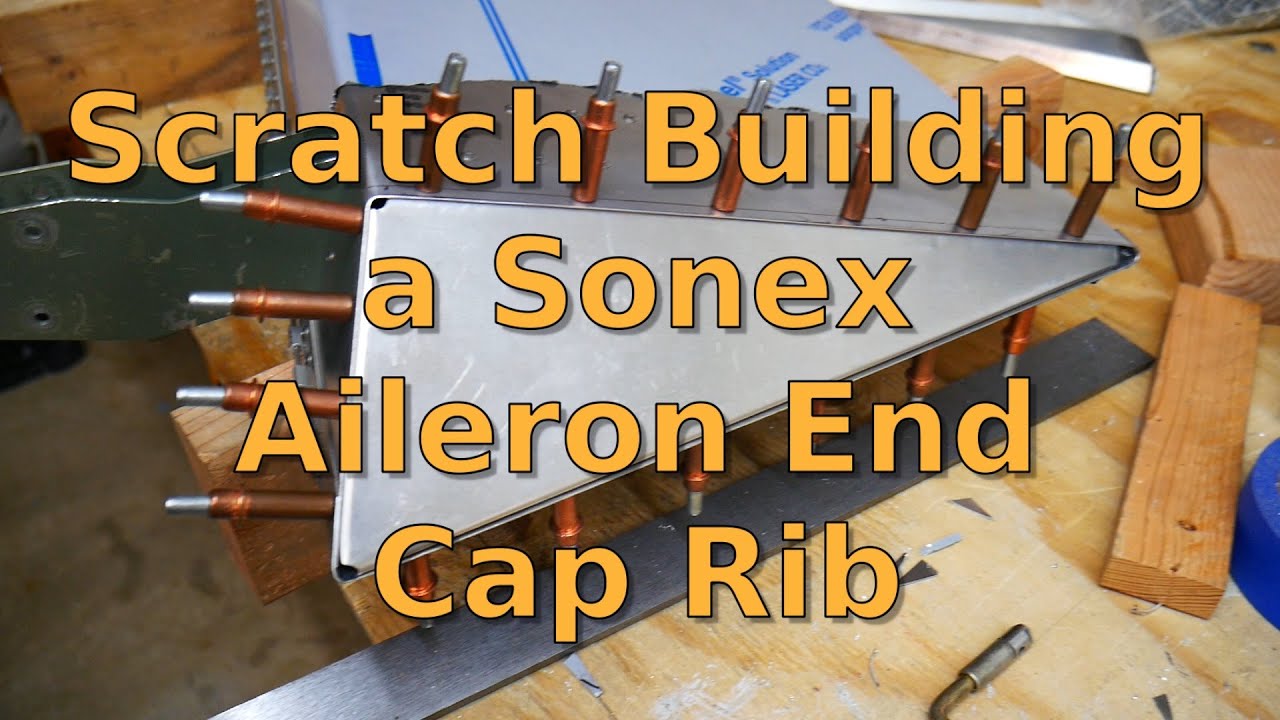 Sonex Build - Scratch Building an Aileron End Cap