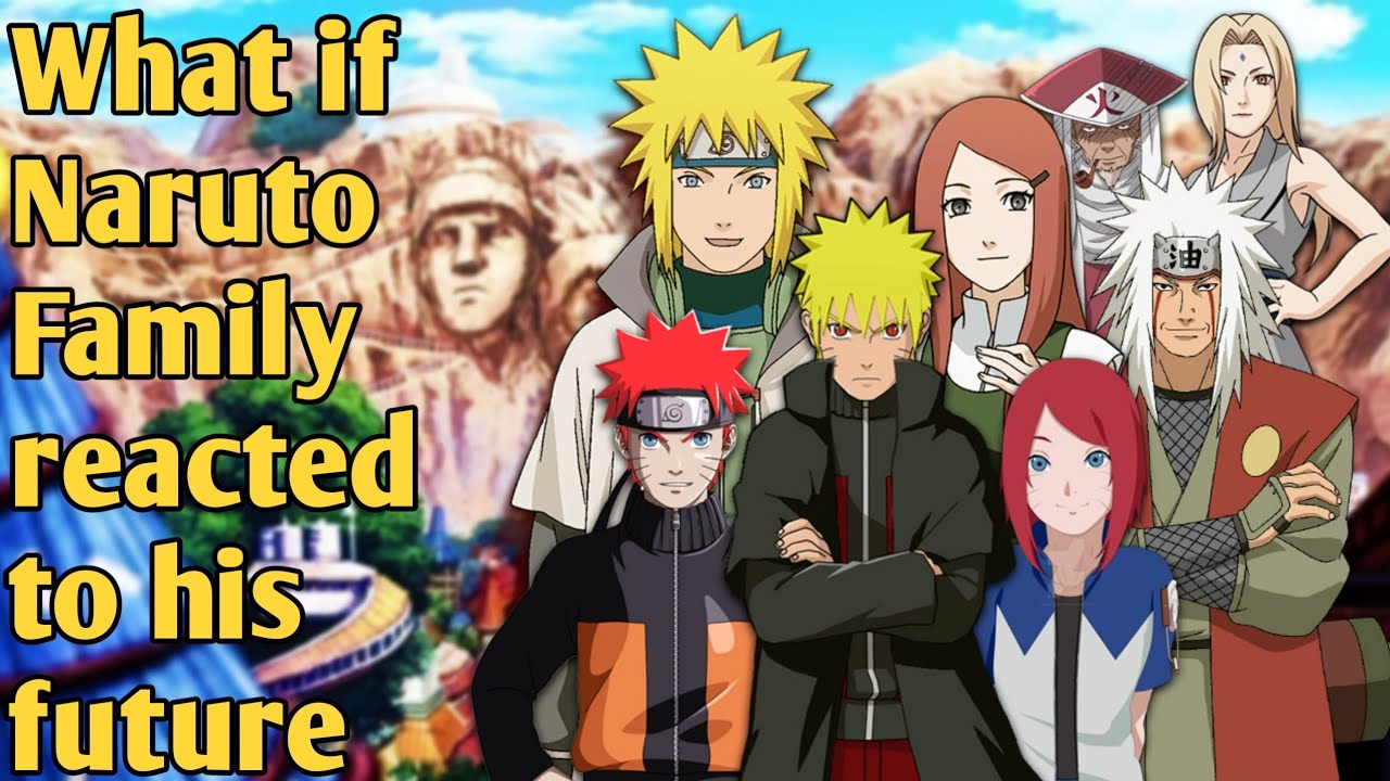 What if Naruto family reacted to his future