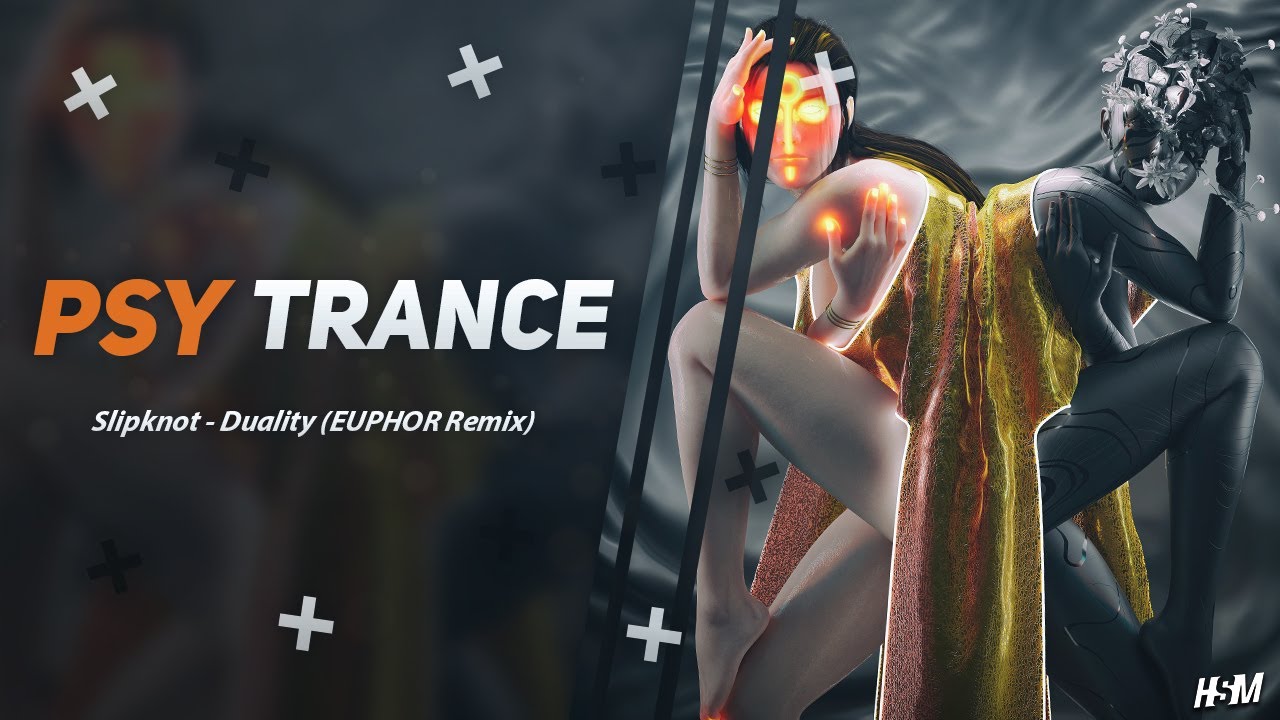 PSY-TRANCE ☣ Slipknot - Duality (EUPHOR Remix)