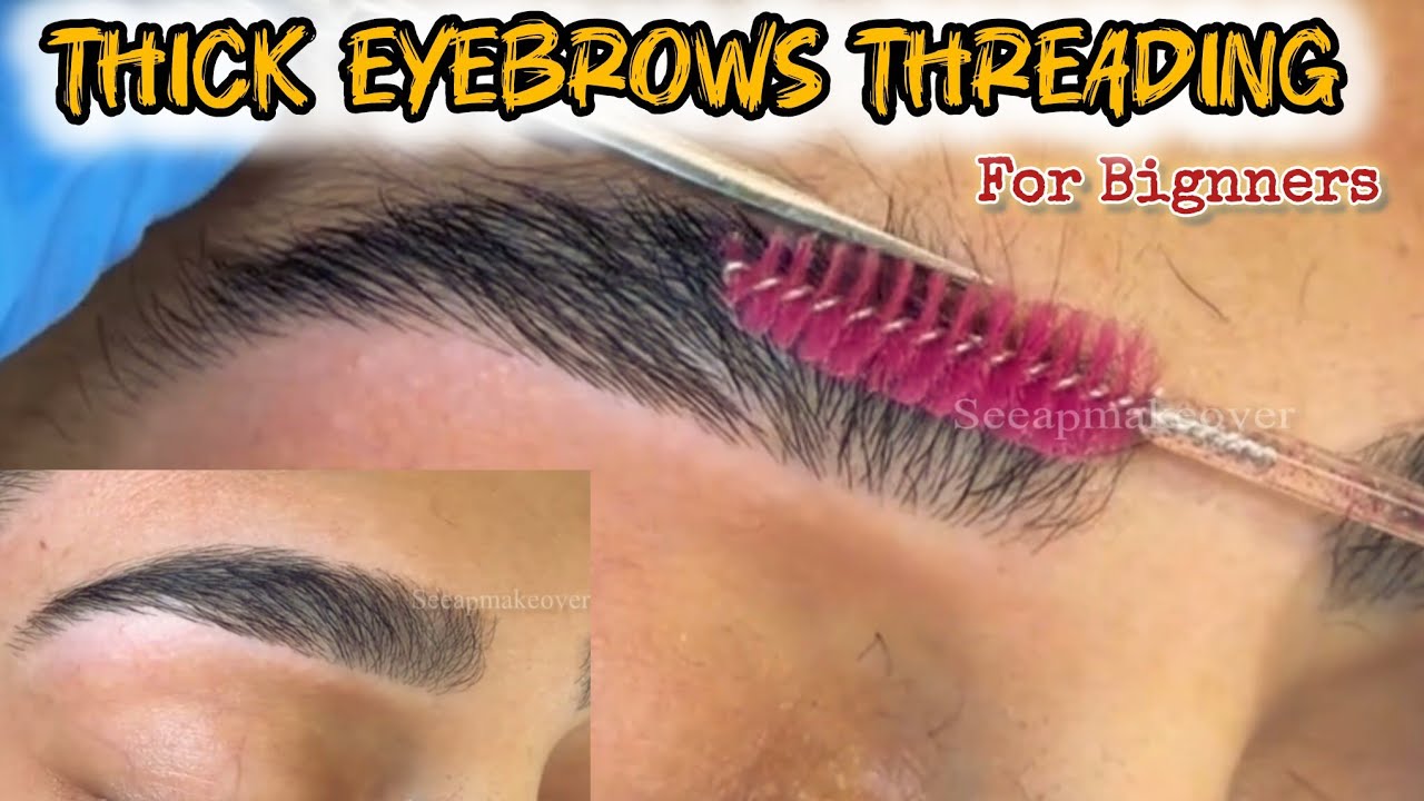 Thick Eyebrows Threading Tutorial | Perfect Natural Brows Step by Step | Beginners Guide