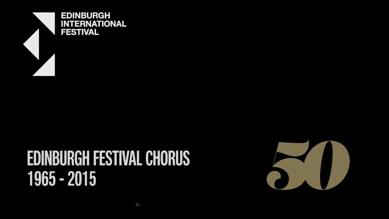 50 Years of the Edinburgh Festival Chorus