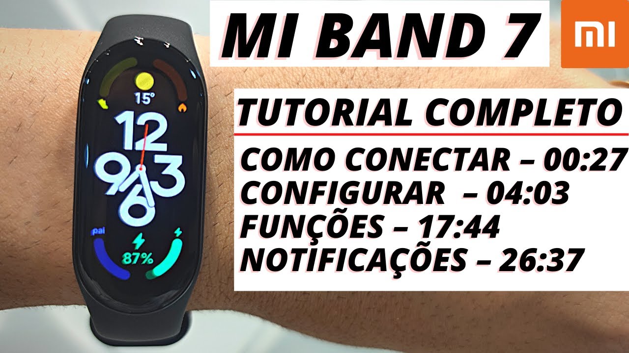 Como CONFIGURAR Mi Band 7 - TUTORIAL COMPLETO e funções em Português da pulseira da Xiaomi
