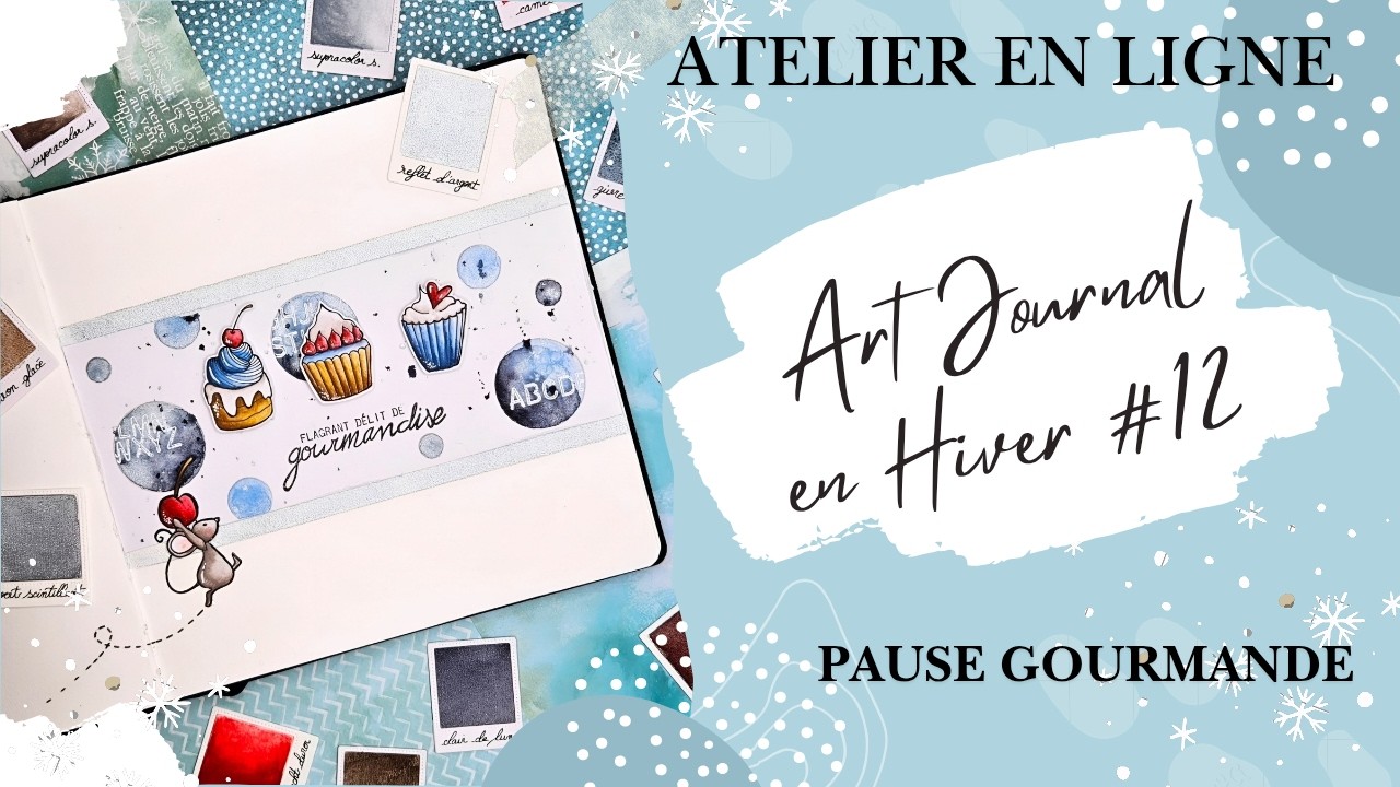 ATELIER ART JOURNAL EN HIVER 12: Pause Gourmande avec l'encre et l'image
