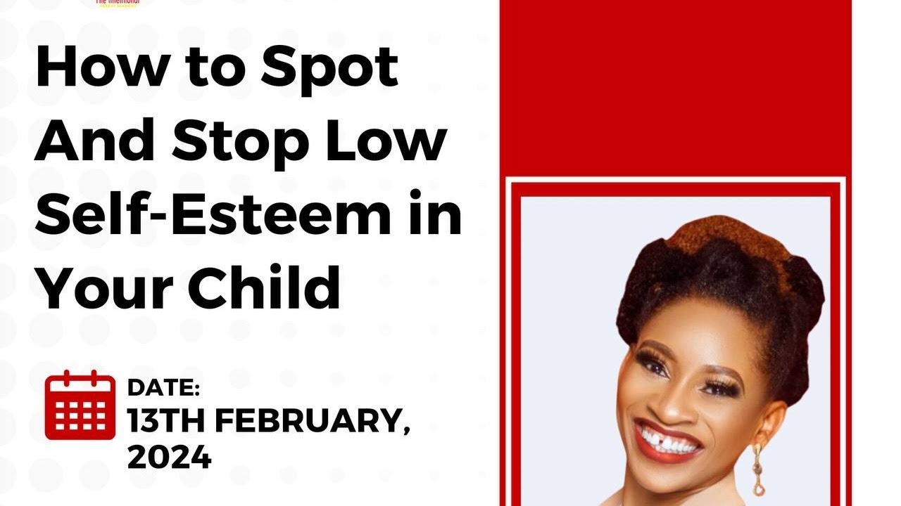 How to spot and stop low self-esteem in your child