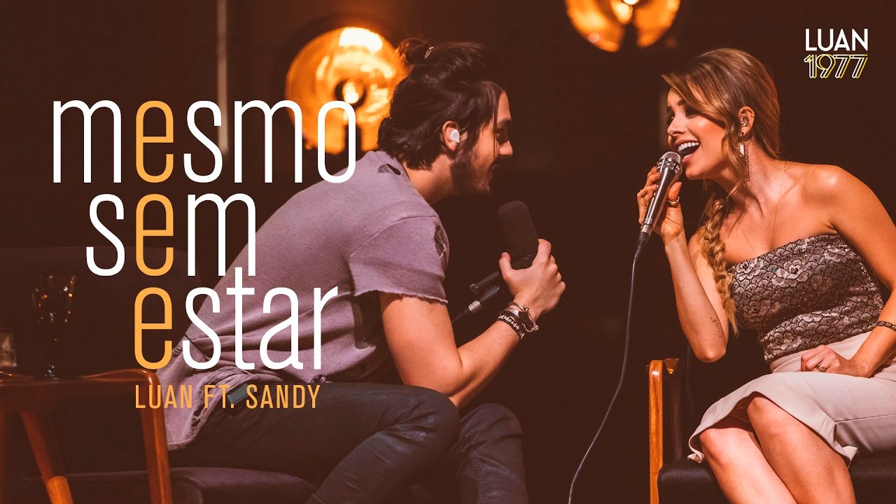 Luan Santana - Mesmo Sem Estar ft Sandy (DVD 1977)