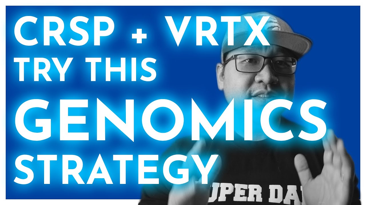 Investing in genomics...a strategy with CRSP stock