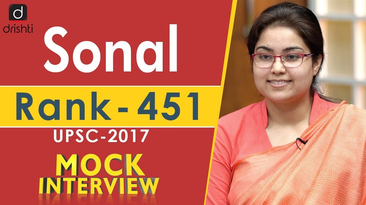 Mock Interview : Sonal, Rank - 451, UPSC-2017