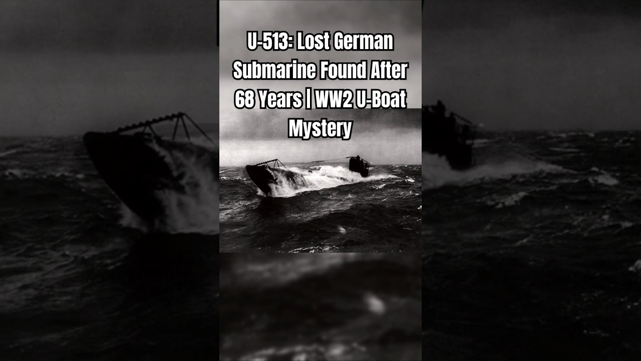 U-513: Lost German Submarine Found After 68 Years | WW2 U-Boat Mystery