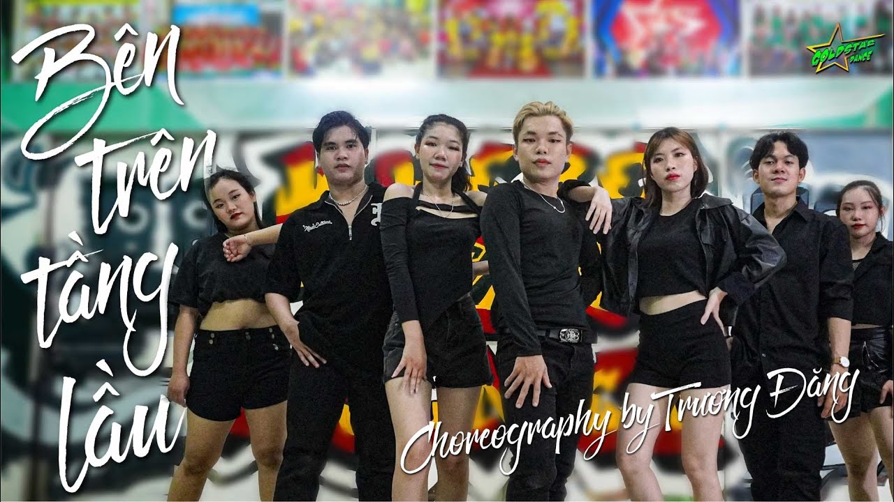 Bên Trên Tầng Lầu | Sexy Dance | Choreography by Truong Dang - Goldstardance Club 11-2022