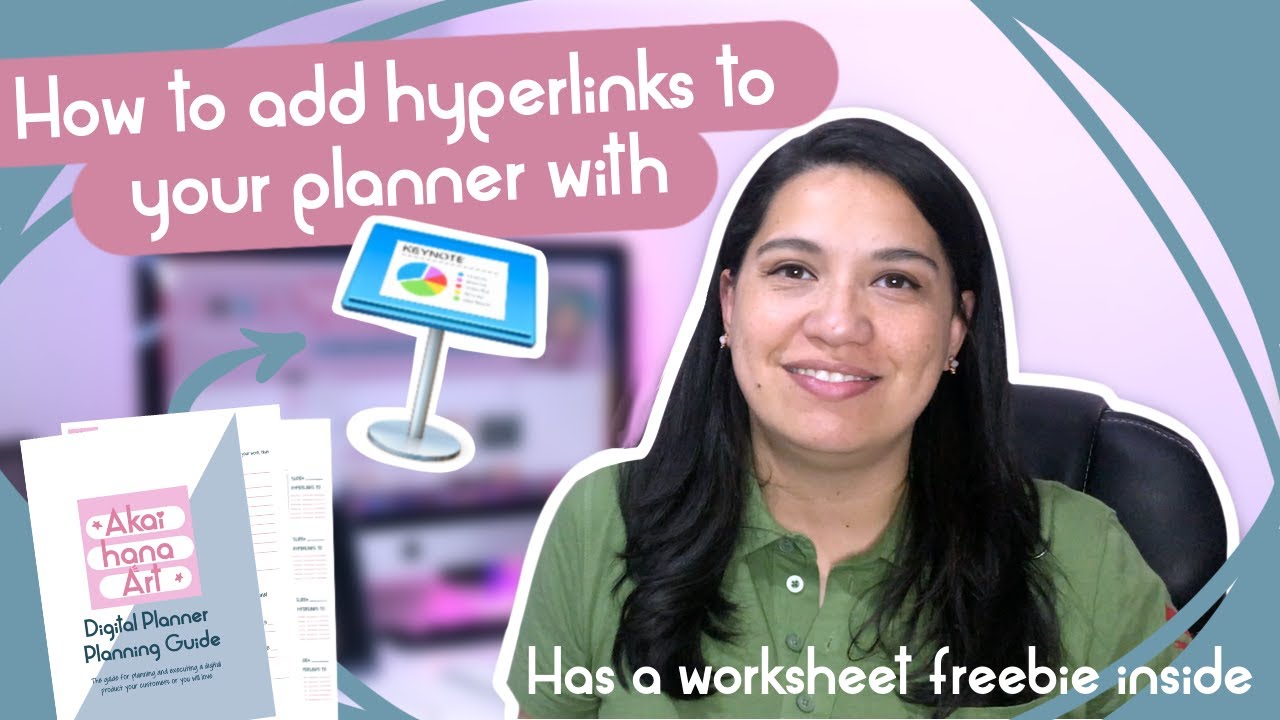 HOW TO ADD HYPERLINKS TO YOUR DIGITAL PLANNER IN KEYNOTE | FREE WORKSHEET