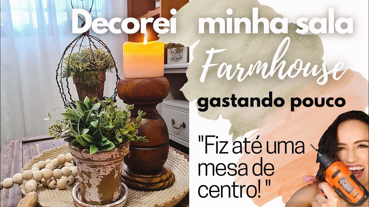 Decorar gastando pouco: sala com inspiração Farmhouse + DIY's
