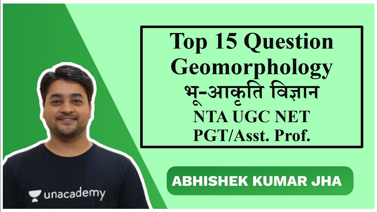 Top 15 Question Geomorphology | भू-आकृति विज्ञान | By Abhishek Kumar Jha