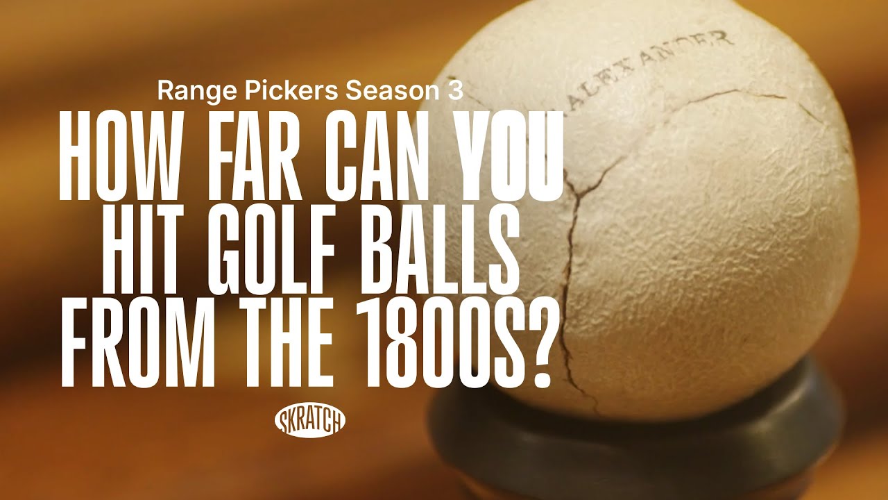 How Far Can YOU Hit Golf Balls from the 1800s?  | Range Pickers Season 3