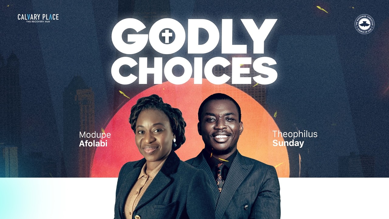 Calvary Place | Godly Choices | 15 Feb 2026